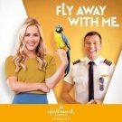FLY AWAY WITH ME DVD 2022 HALLMARK MOVIE Natalie Hall
