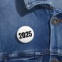 "2025" - Pin Buttons