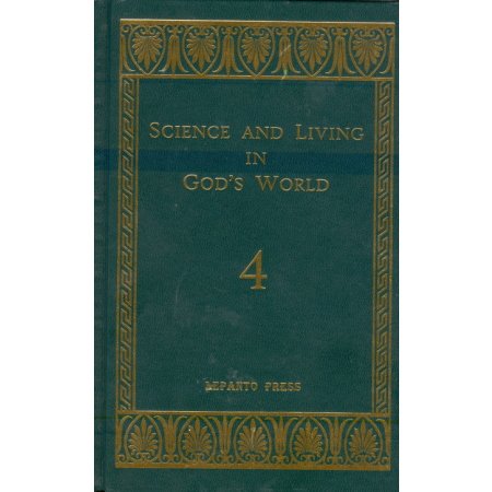 Science and Living in God's World 4, Lepanto Press, Text Book