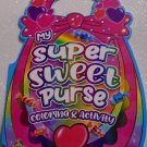 My Super sweet purse Sticker Coloring Activity My Super sweet purse Sticker Coloring Activity