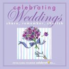 Celebrating Weddings Share, Remember, Cherish By Jim McCann Hardcover Book Celebrating Weddings Share, Remember, Cherish By Jim McCann Hardcover Book