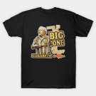 THIS IS THE BIG ONE T-Shirt