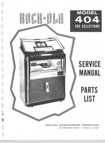 Rock-Ola - 404 - Phonograph - Instruction Manual - Installation Manual - Parts List - Service Manual