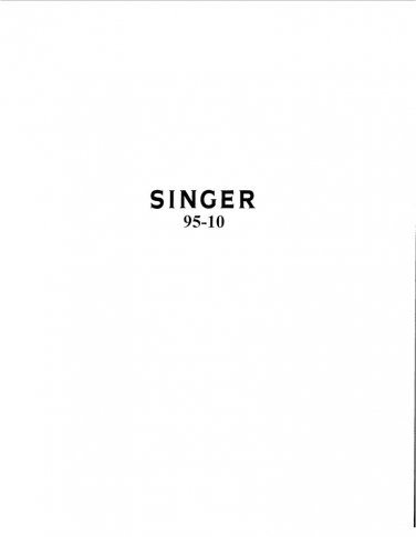 Singer 95-10 Sewing Machine Instruction Manual - User Manual - Complete User Guide - English