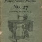 Singer 27 - No.2 - Vibrating Shuttle - Sewing Machine Instruction Manual - User Manual - Complete Us