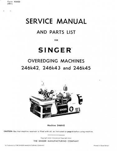 Singer-246k42-246k43-246k45-Service-Manual-and-Parts-List- Repair Manual - English