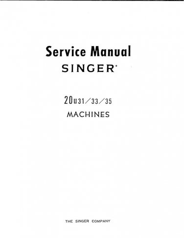 Singer-20U31-20U33-20U35-Service-Manual- Repair Manual - English