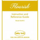 Baby Lock Flourish BLMFO Sewing Machine Instruction Manual - User Manual - Complete User Guide