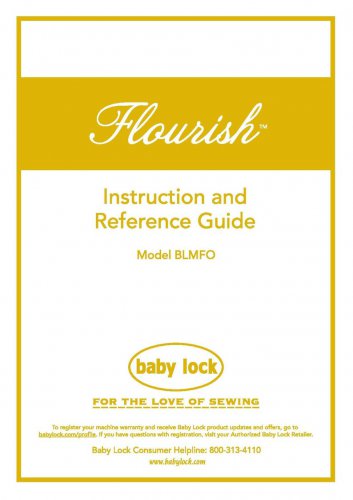 Baby Lock Flourish BLMFO Sewing Machine Instruction Manual - User Manual - Complete User Guide