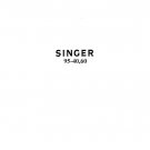 Singer 95-40 - 95-60 Sewing Machine Instruction Manual - User Manual - Complete User Guide - English