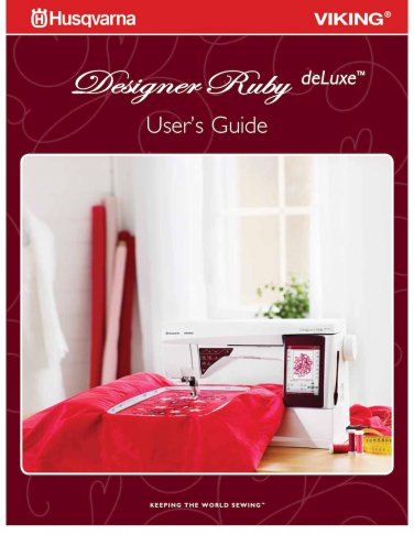 Husqvarna Viking Designer Ruby Deluxe Sewing Machine Instruction Manual - User Manual - Complete Use