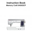 Janome 9450QCP Memory Craft Sewing Machine Instruction Manual - User Manual - Complete User Guide