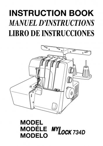 Janome 734D MyLock Sewing Machine Instruction Manual - User Manual - Complete User Guide