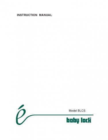 Baby Lock BLCS Sewing Machine Instruction Manual - User Manual - Complete User Guide - English