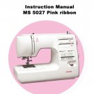 Janome MS5027 Sewing Machine Instruction Manual - User Manual - Complete User Guide