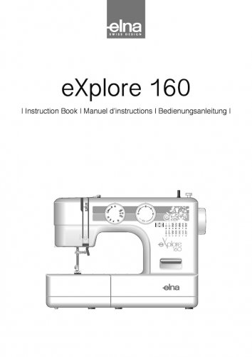 Elna eXplore 160 Sewing Machine Instruction Manual - User Manual - Complete User Guide