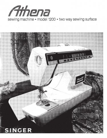 Singer 1200 ATHENA Sewing Machine Instruction Manual - User Manual - Complete User Guide - English
