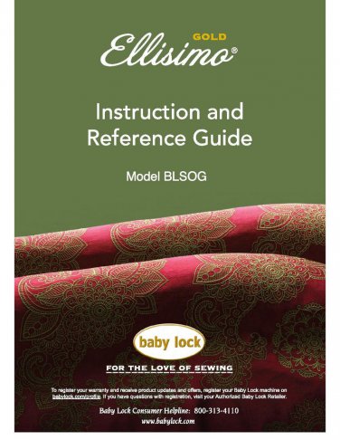 Baby Lock Ellisimo GOLD BLSOG Sewing Machine Instruction Manual - User Manual - Complete User Guide