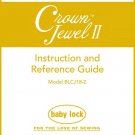 Baby Lock Crown Jewel BLCJ18-2 Sewing Machine Instruction Manual - User Manual - Complete User Guide
