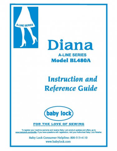 Baby Lock Diana BL480A Sewing Machine Instruction Manual - User Manual - Complete User Guide - Engli