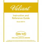 Baby Lock Valiant BMV10 Sewing Machine Instruction Manual - User Manual - Complete User Guide
