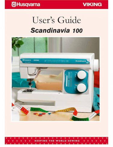 Husqvarna Viking Scandinavia 100 Sewing Machine Instruction Manual - User Manual - Complete User Gui