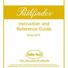 Baby Lock Pathfinder BLPF Sewing Machine Instruction Manual - User Manual - Complete User Guide - En