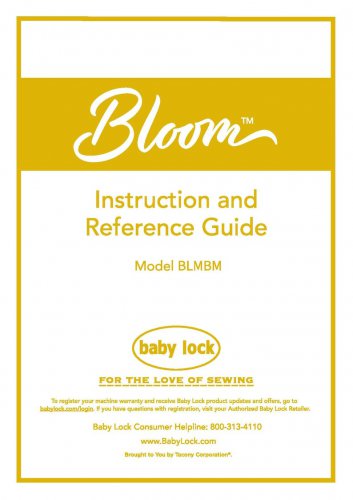 Baby Lock Bloom BLMBM Sewing Machine Instruction Manual - User Manual - Complete User Guide - Englis