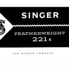 Singer 221 Featherweight Sewing Machine Instruction Manual - User Manual - Complete User Guide - Eng