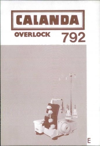 Pfaff CALANDA-OVERLOCK-792 Sewing Machine Instruction Manual - User Manual - Complete User Guide - E