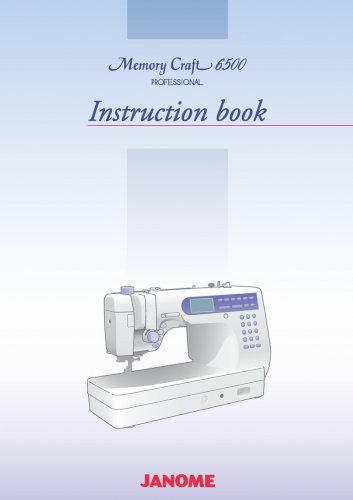 Janome MC6500 Professional Sewing Machine Instruction Manual - User Manual - Complete User Guide