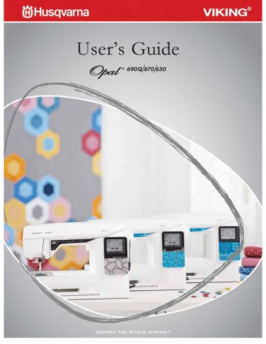 Husqvarna Viking Opal 690Q Sewing Machine Instruction Manual - User Manual - Complete User Guide - E