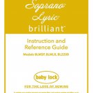Baby Lock Soprano - Lyric - Brilliant - BLMSP - BLMLR - BL220B Sewing Machine Instruction Manual - U