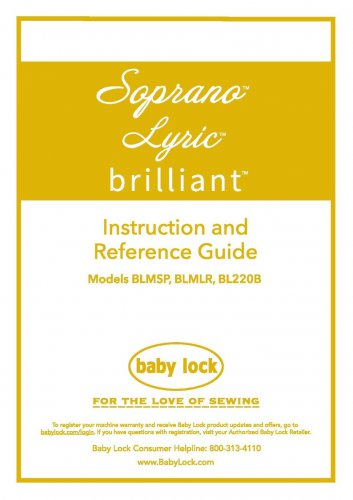 Baby Lock Soprano - Lyric - Brilliant - BLMSP - BLMLR - BL220B Sewing Machine Instruction Manual - U