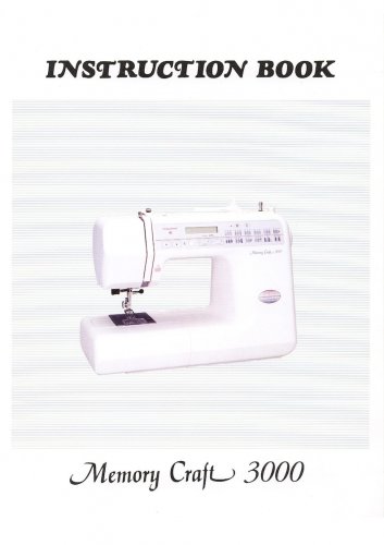 Janome 3000 Memory Craft Sewing Machine Instruction Manual - User Manual - Complete User Guide