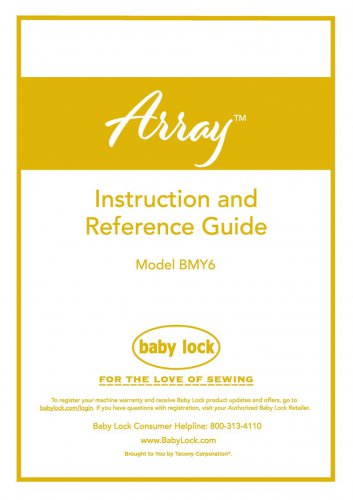 Baby Lock Array BMY6 Sewing Machine Instruction Manual - User Manual - Complete User Guide - English