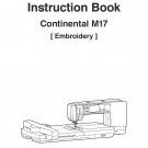 Janome M17 Continental Embroidery Sewing Machine Instruction Manual - User Manual - Complete User Gu