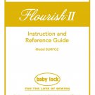 Baby Lock Flourish II BLMFO2 Sewing Machine Instruction Manual - User Manual - Complete User Guide