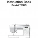 Janome 780DC Sewist Sewing Machine Instruction Manual - User Manual - Complete User Guide - English