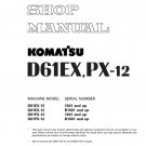 Komatsu D61EX-12 - D61PX-12 Bulldozer Shop Manual - Workshop Manual - Service Manual - English