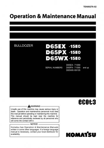 Komatsu D65EX-15E0 - D65PX-15E0 - D65WX-15E0 Bulldozer Operators Manual -  Operation and Maintenance