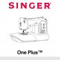 Singer One Plus - 1 Plus Sewing Machine Instruction Manual - User Manual - Complete User Guide - Eng