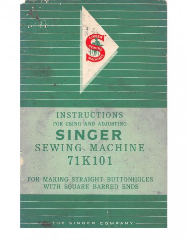 Singer 71K101 Sewing Machine Instruction Manual - User Manual - Complete User Guide - English