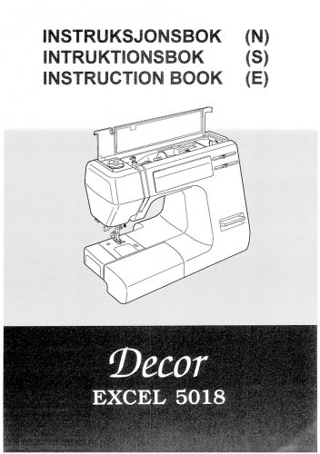 Janome 5018 Excel Decor Sewing Machine Instruction Manual - User Manual - Complete User Guide
