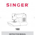 Singer 160 Sewing Machine Instruction Manual - User Manual - Complete User Guide - English - French 