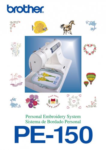 Brother PE150 Sewing Machine Instruction Manual - User Manual - Complete User Guide