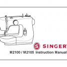 Singer M2100 - M2105 Sewing Machine Instruction Manual - User Manual - Complete User Guide - English