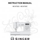 Singer HD 6700C - HD 6705 C Sewing Machine Instruction Manual - User Manual - Complete User Guide - 