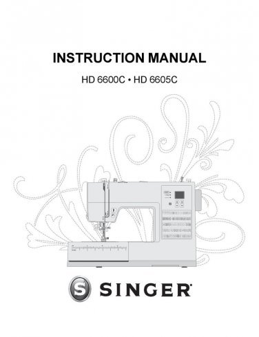 Singer HD 6600C - HD 6605 C Sewing Machine Instruction Manual - User Manual - Complete User Guide - 