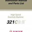 Singer 321C High Speed Overlock Machine Instruction Manual + Parts Manual - English